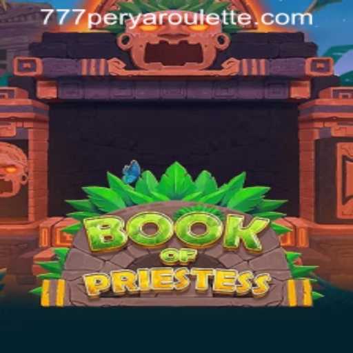 Exploring BookOfPriestess and 777PERYA ROULETTE: A Comprehensive Guide
