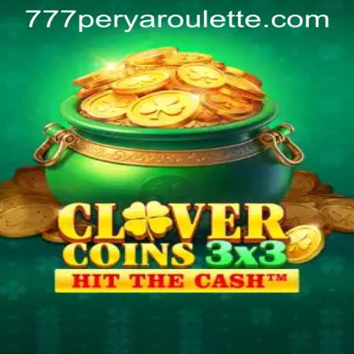 Exploring the Exciting World of Clovercoin3x3 and 777PERYA ROULETTE