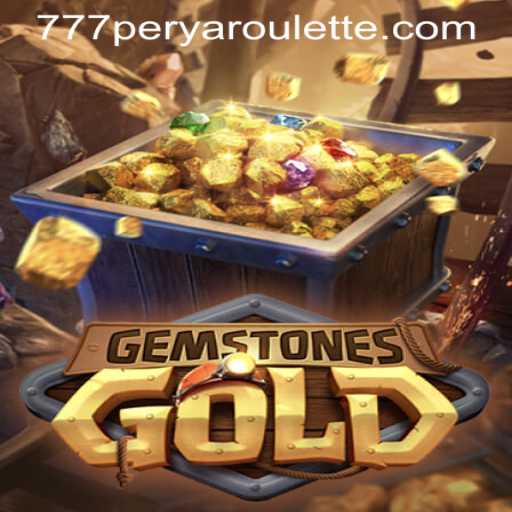 Discovering the Excitement of GemstonesGold: A New Age in 777PERYA ROULETTE