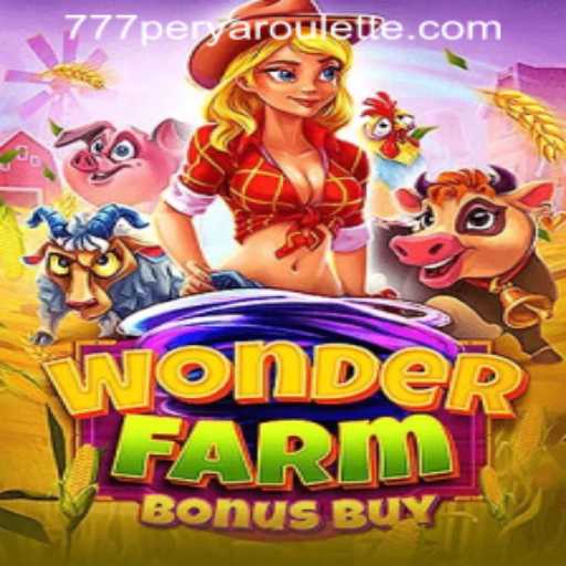 Exploring WonderFarmBonusBuy and the Thrill of 777PERYA ROULETTE